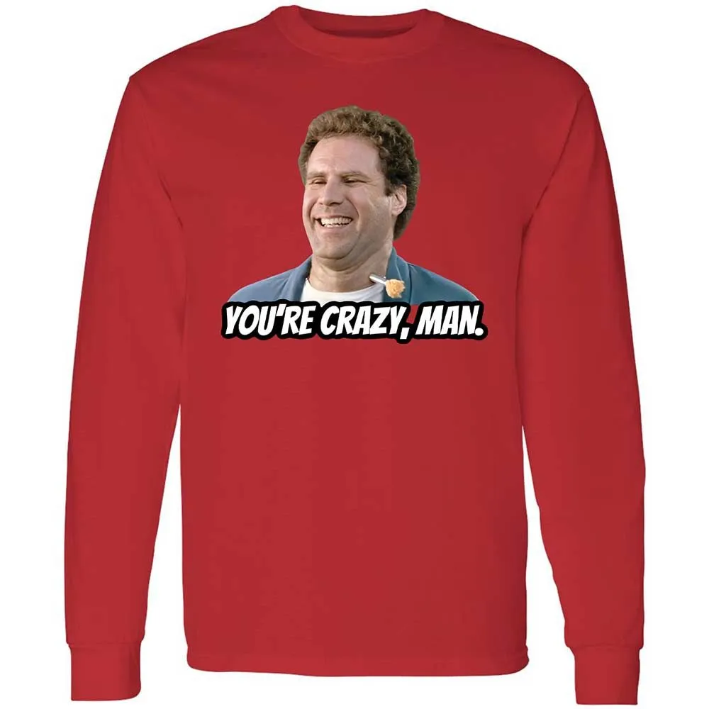 You're crazy, man - Red - 8