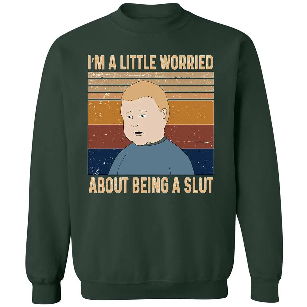 I'm a Little Worried About Being a Slut - Forest Green - 17