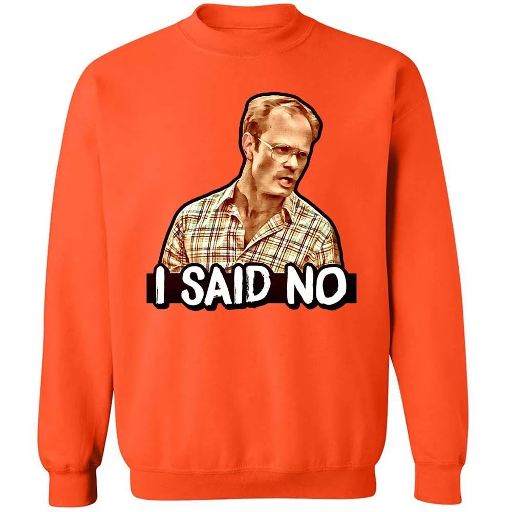 I Said No - Orange - 12
