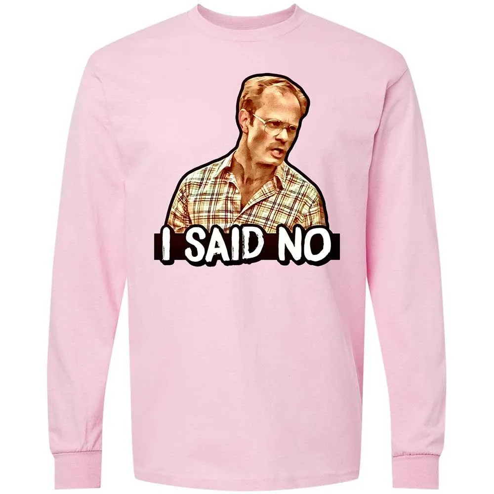 I Said No - Light Pink - 6