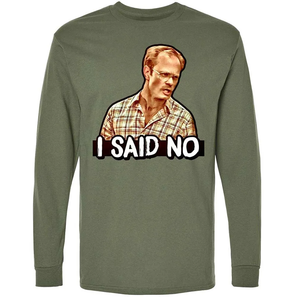 I Said No - Military Green - 19