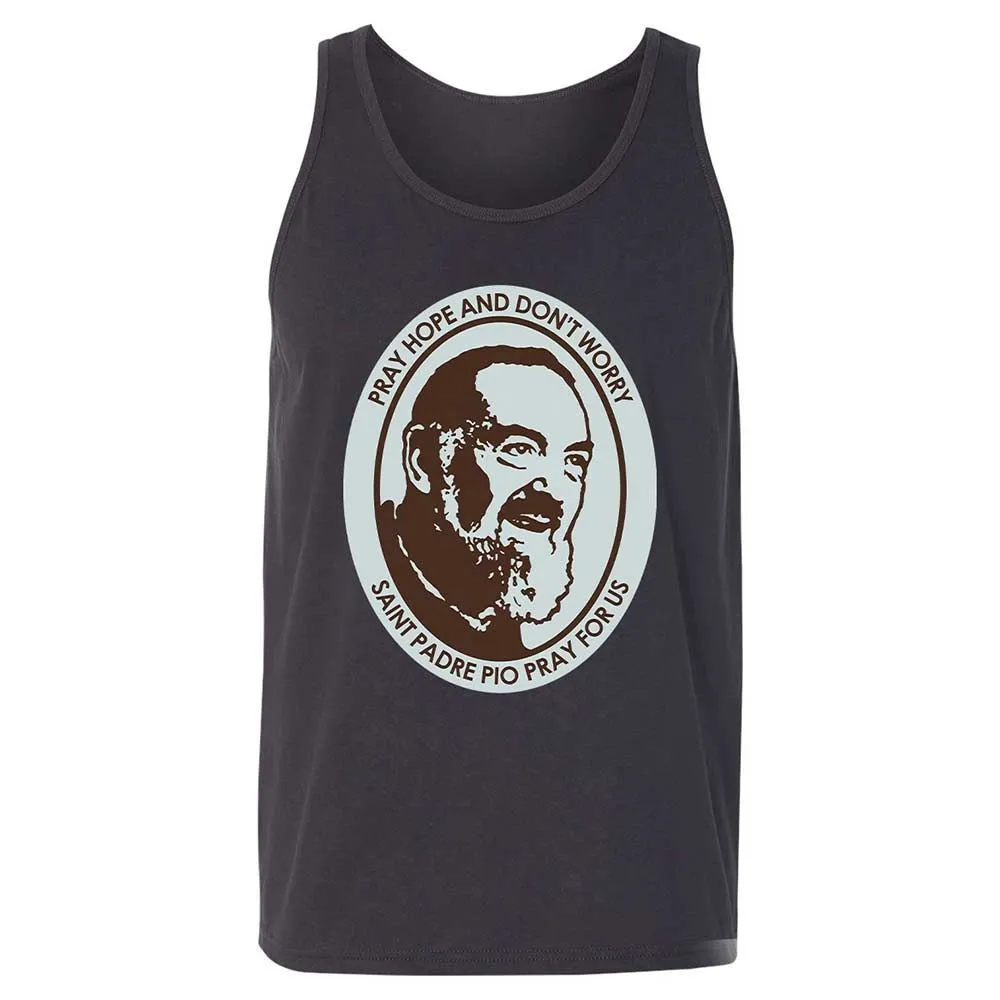 Pray, Hope, and Don't Worry - Dark Grey - 9