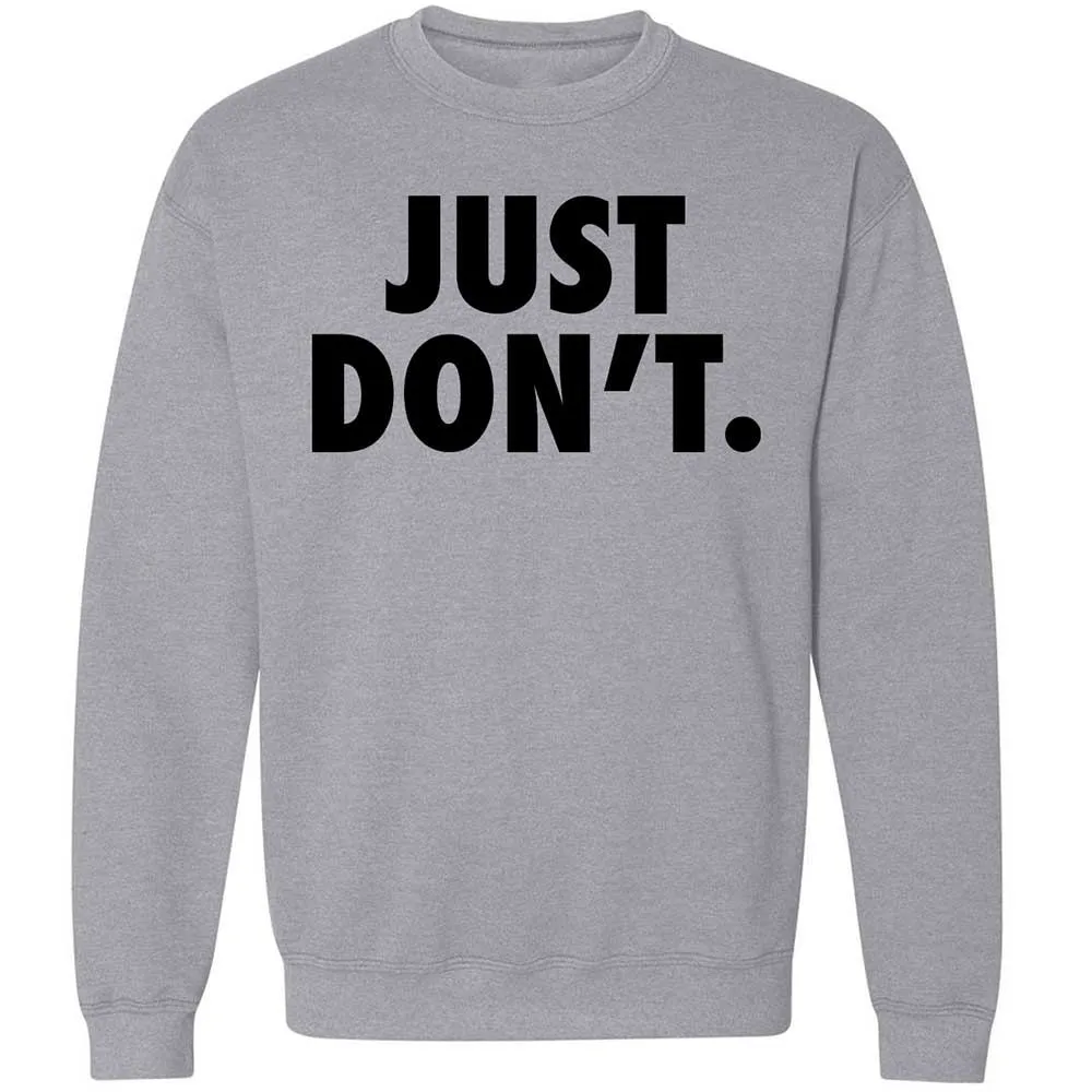 Just Don't. - Sport Grey - 3