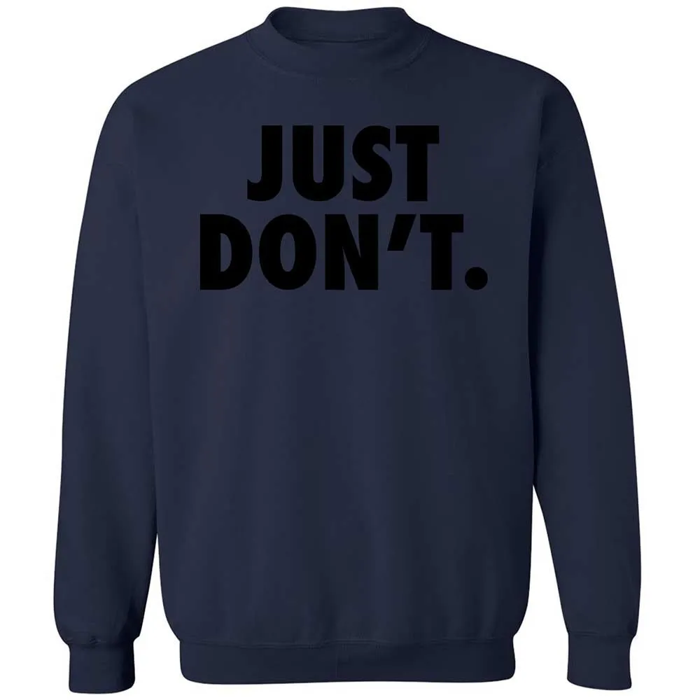 Just Don't. - Navy - 15