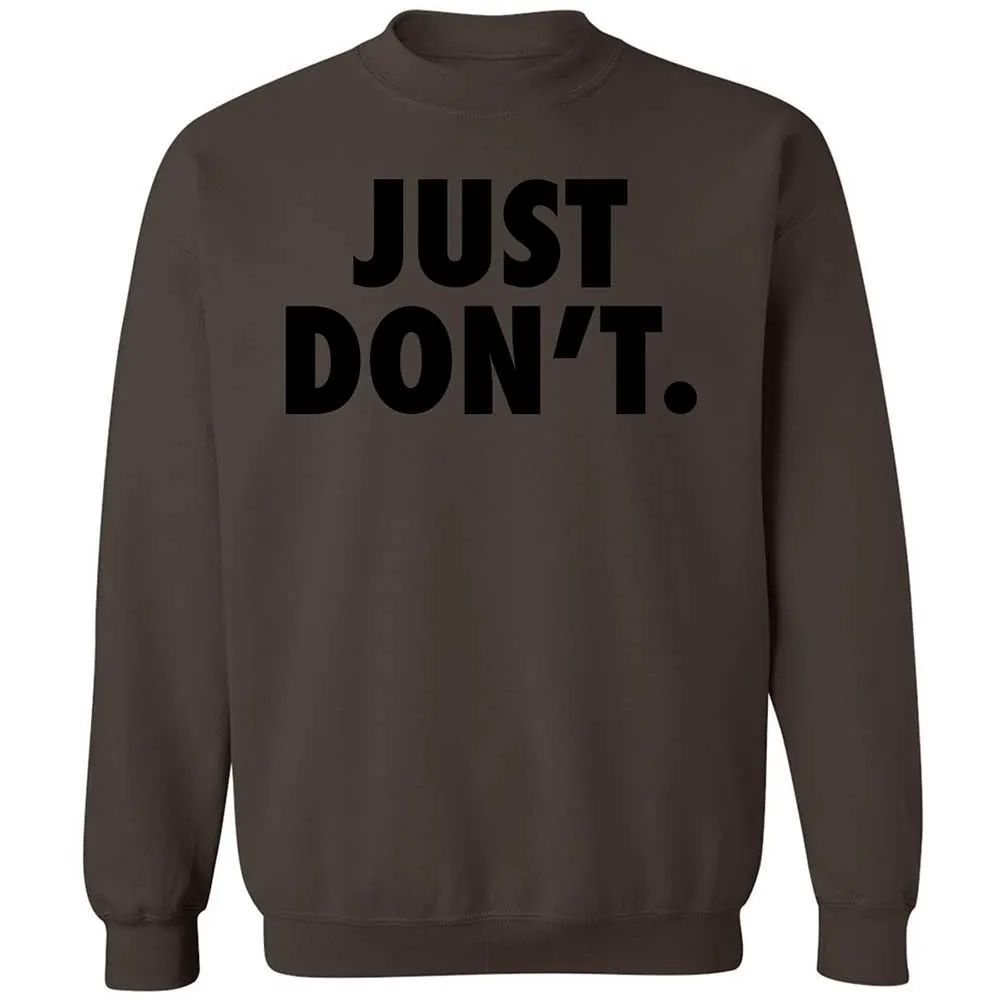 Just Don't. - Dark Chocolate - 16