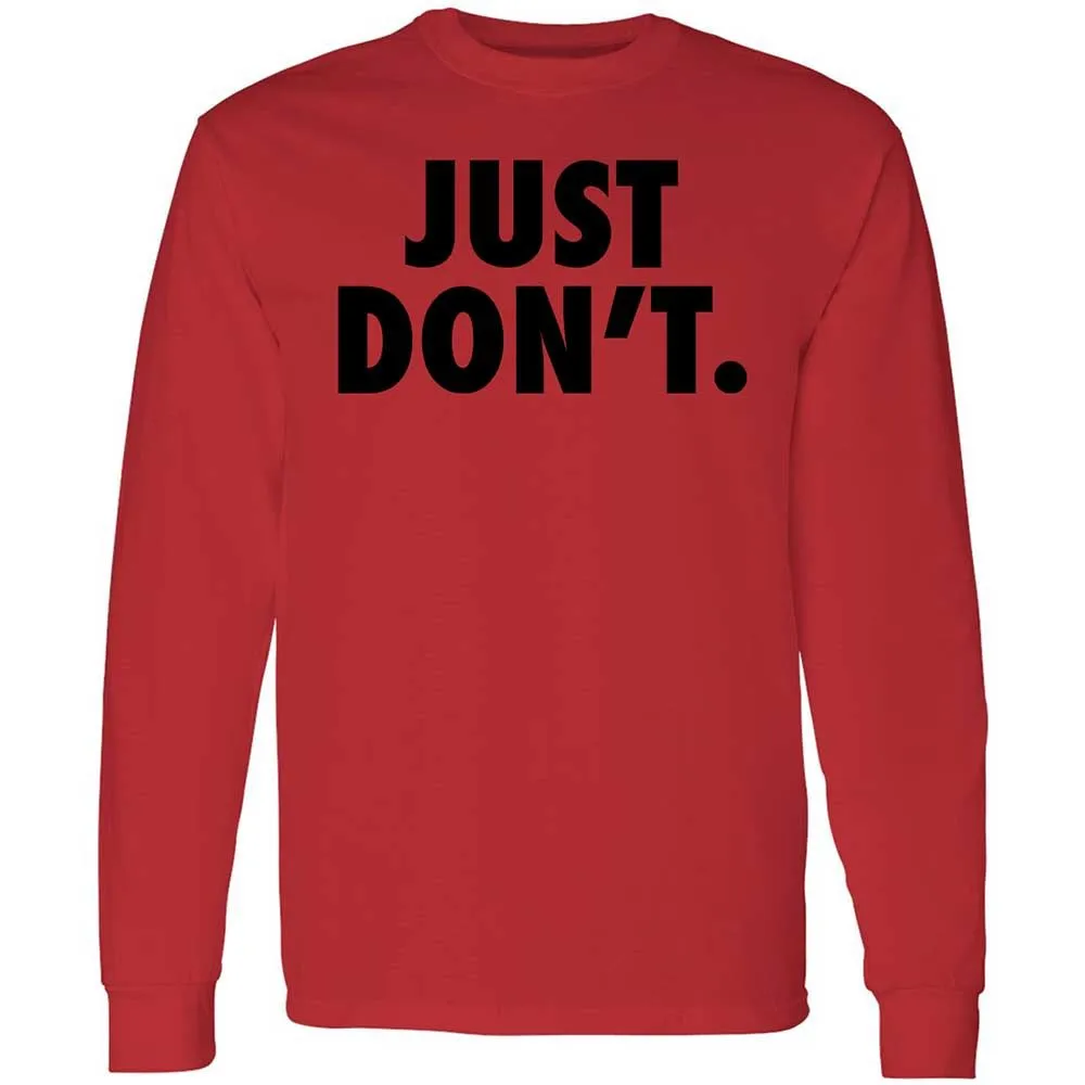 Just Don't. - Red - 8