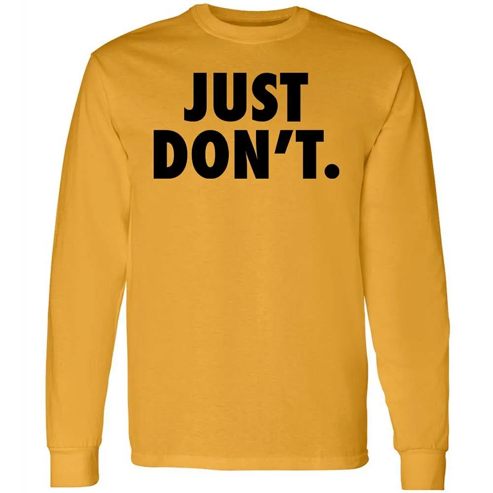 Just Don't. - Gold - 10