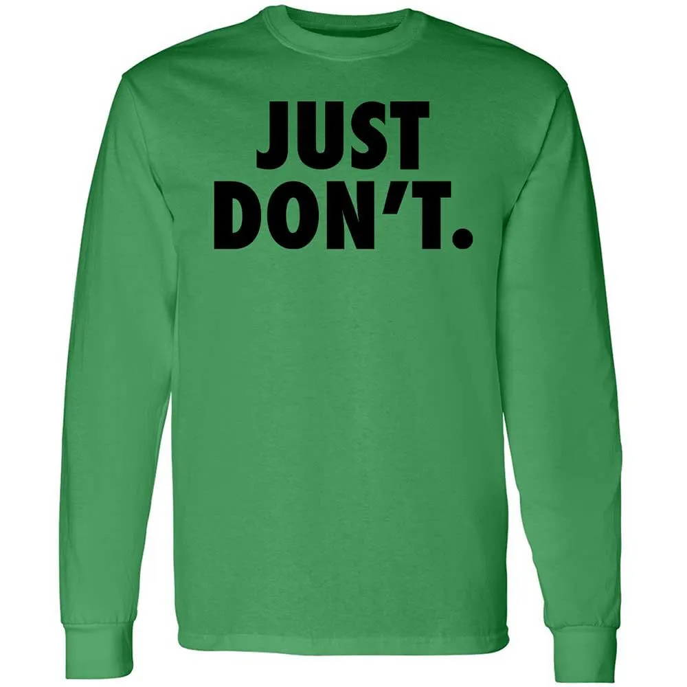 Just Don't. - Irish Green - 11
