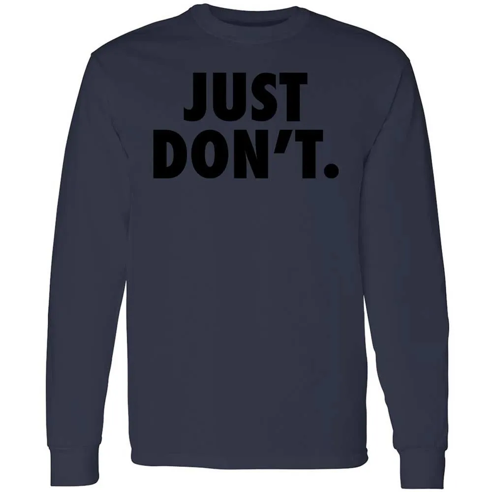Just Don't. - Navy - 13