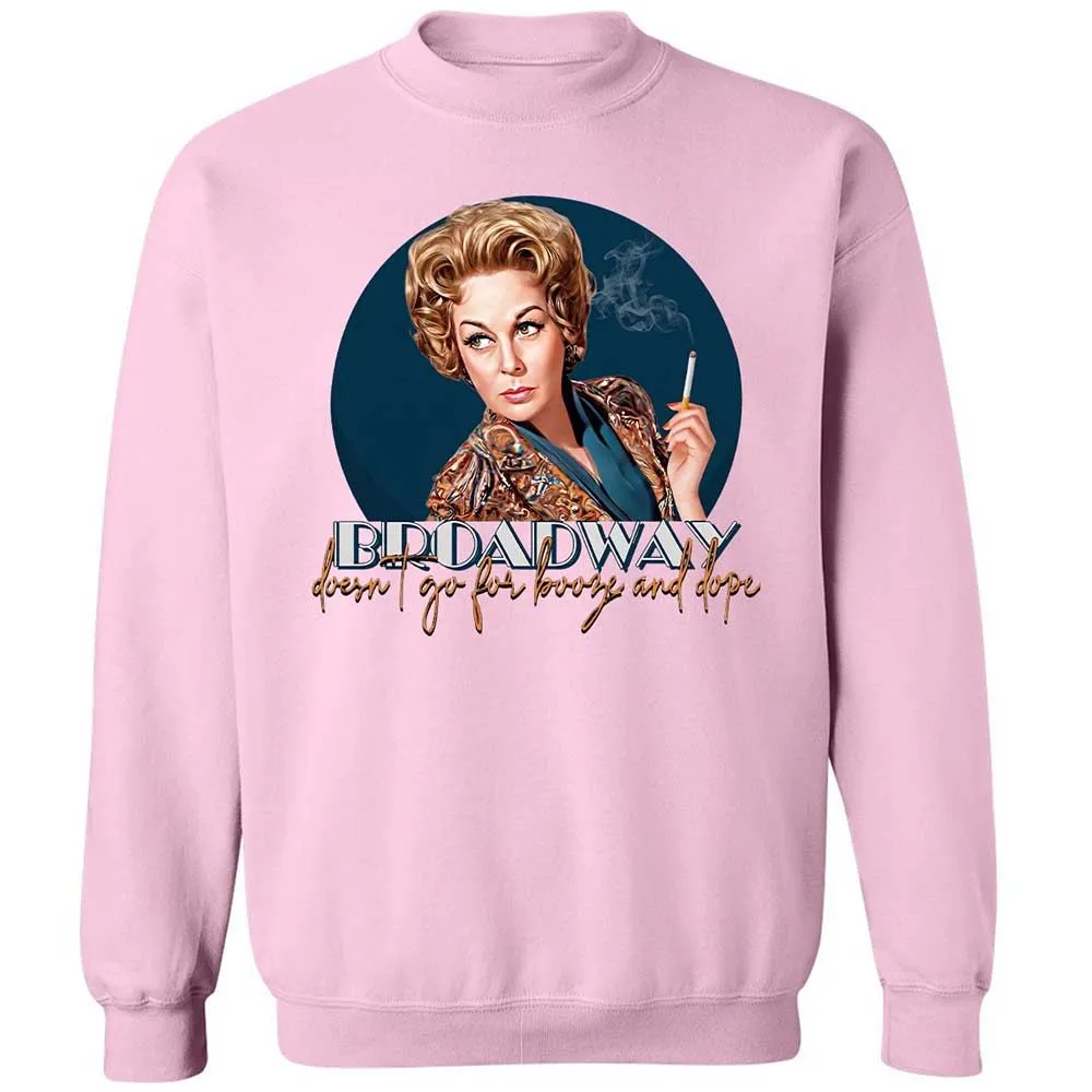 Broadway doesn't go for booze and dope - Light Pink - 7