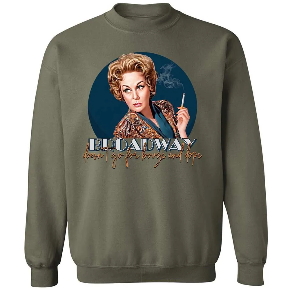Broadway doesn't go for booze and dope - Military Green - 21