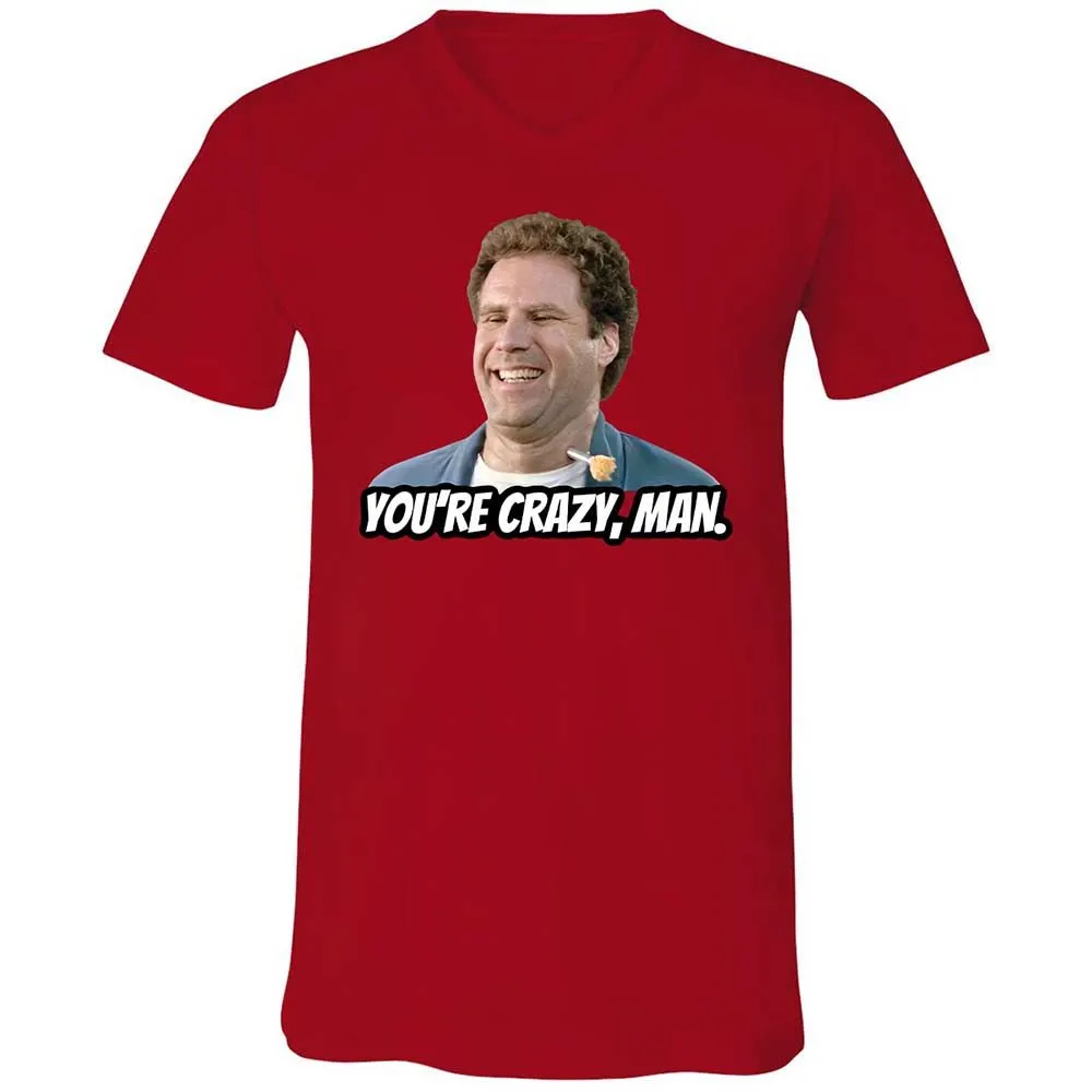 You're crazy, man - Red - 5