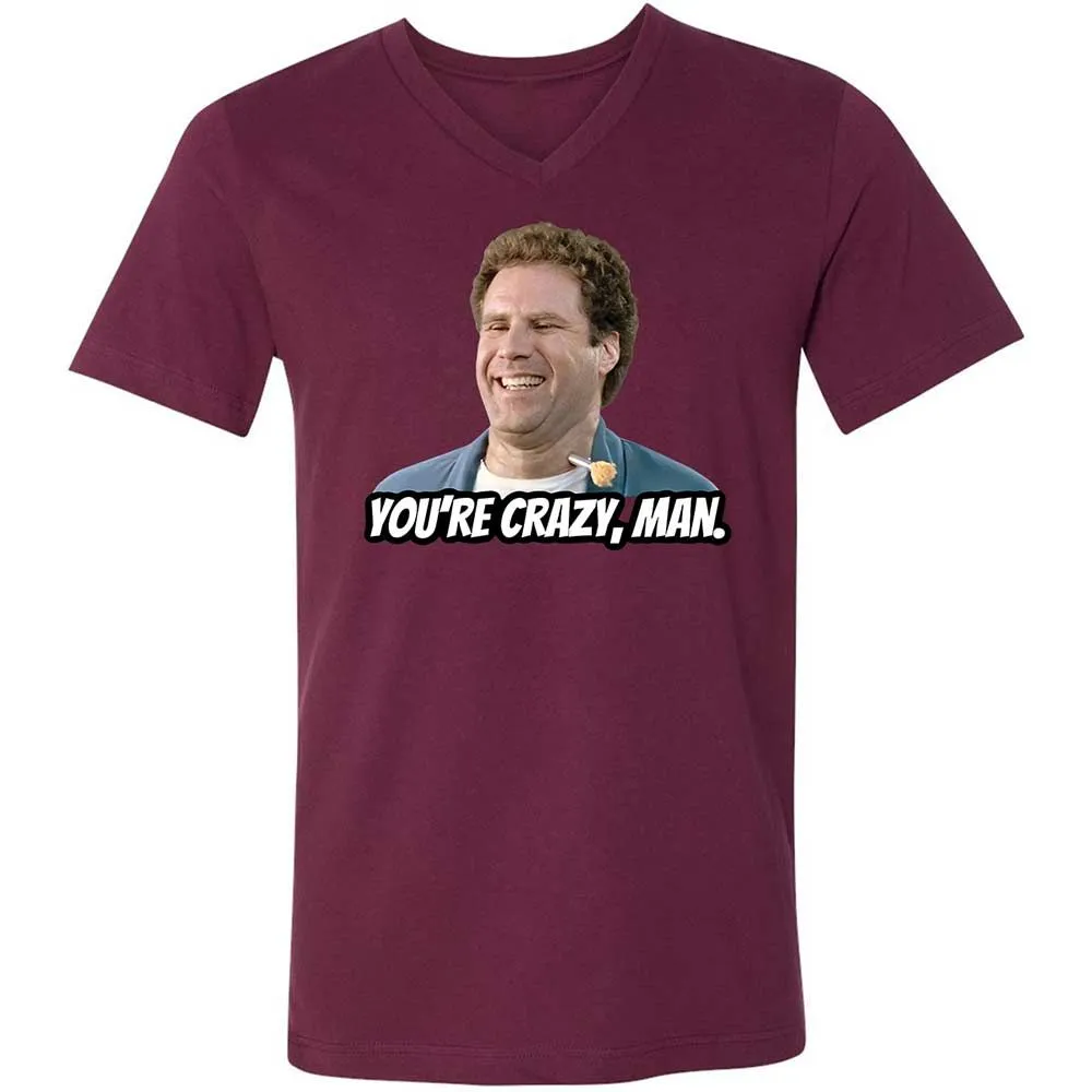 You're crazy, man - Maroon - 14