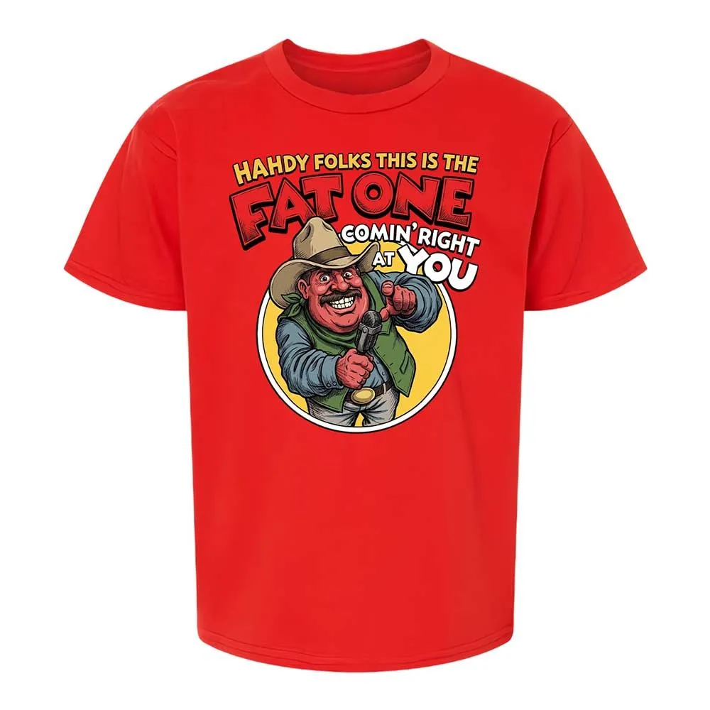 Fat One comin' right at you - Red - 6