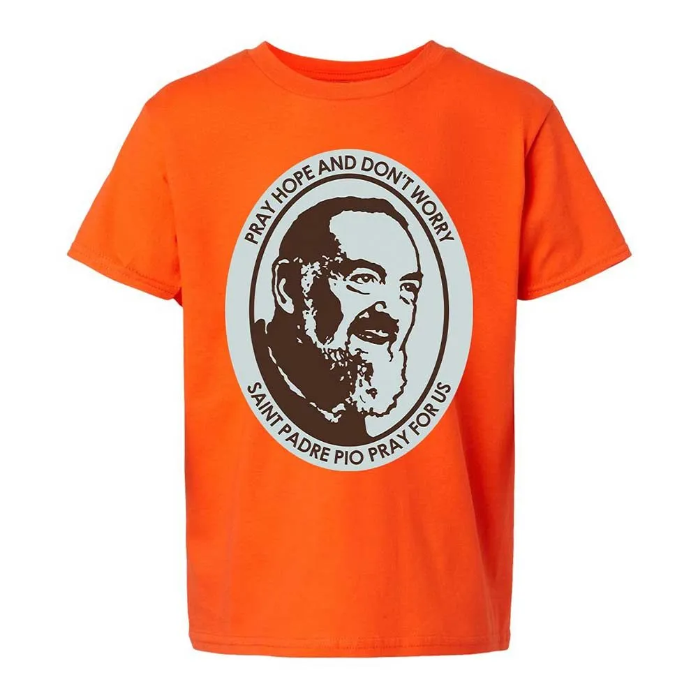 Pray, Hope, and Don't Worry - Orange - 13