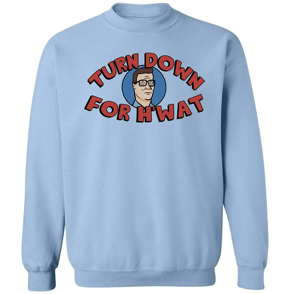 Turn Down For H'wat - Light Blue - 4