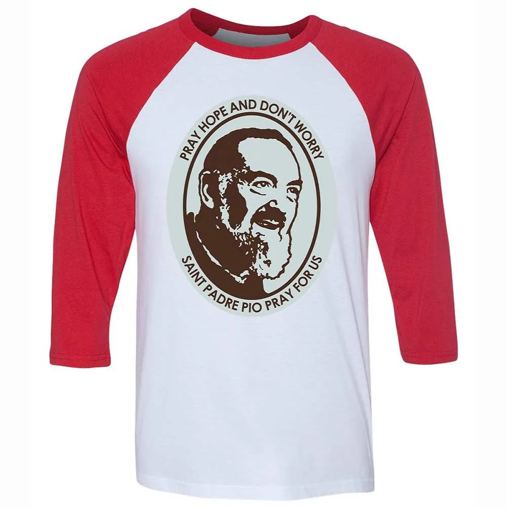 Pray, Hope, and Don't Worry - White/Red - 9