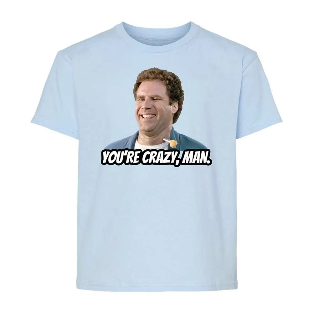 You're crazy, man - Light Blue - 3