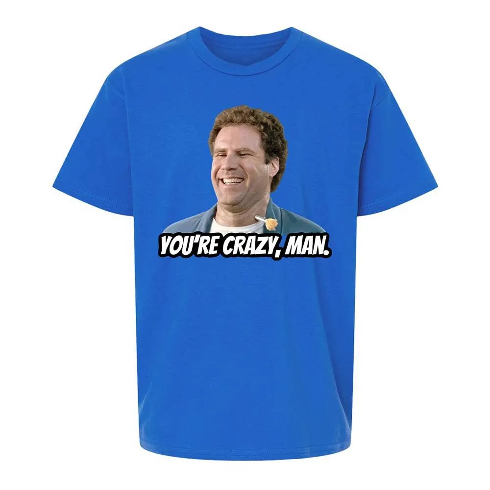 You're crazy, man - Royal - 4