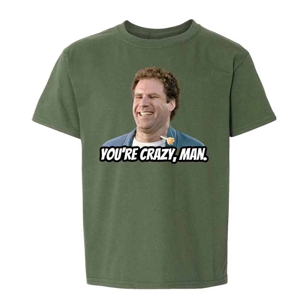 You're crazy, man - Military Green - 20