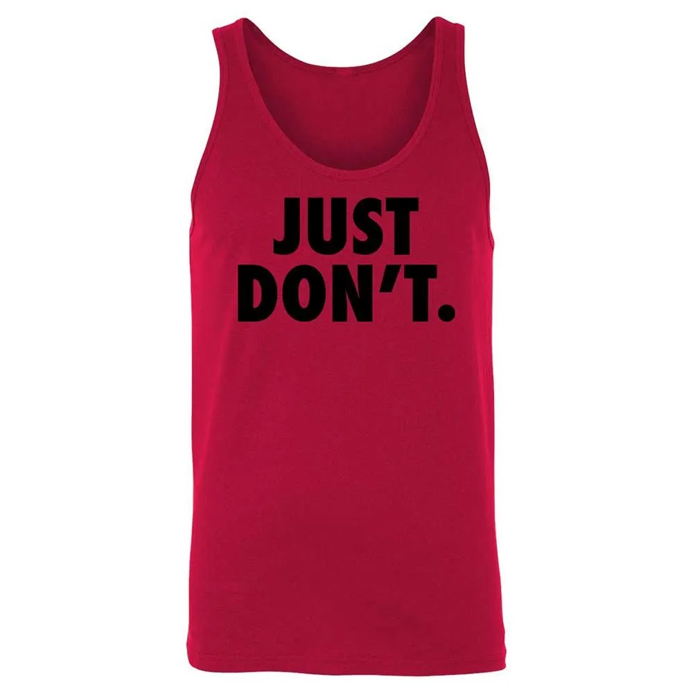 Just Don't. - Red - 3
