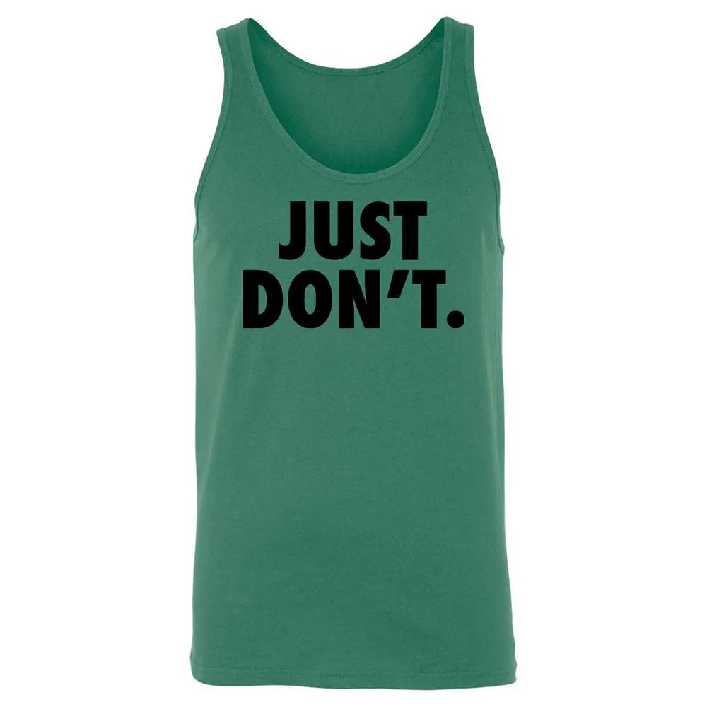 Just Don't. - Kelly - 6