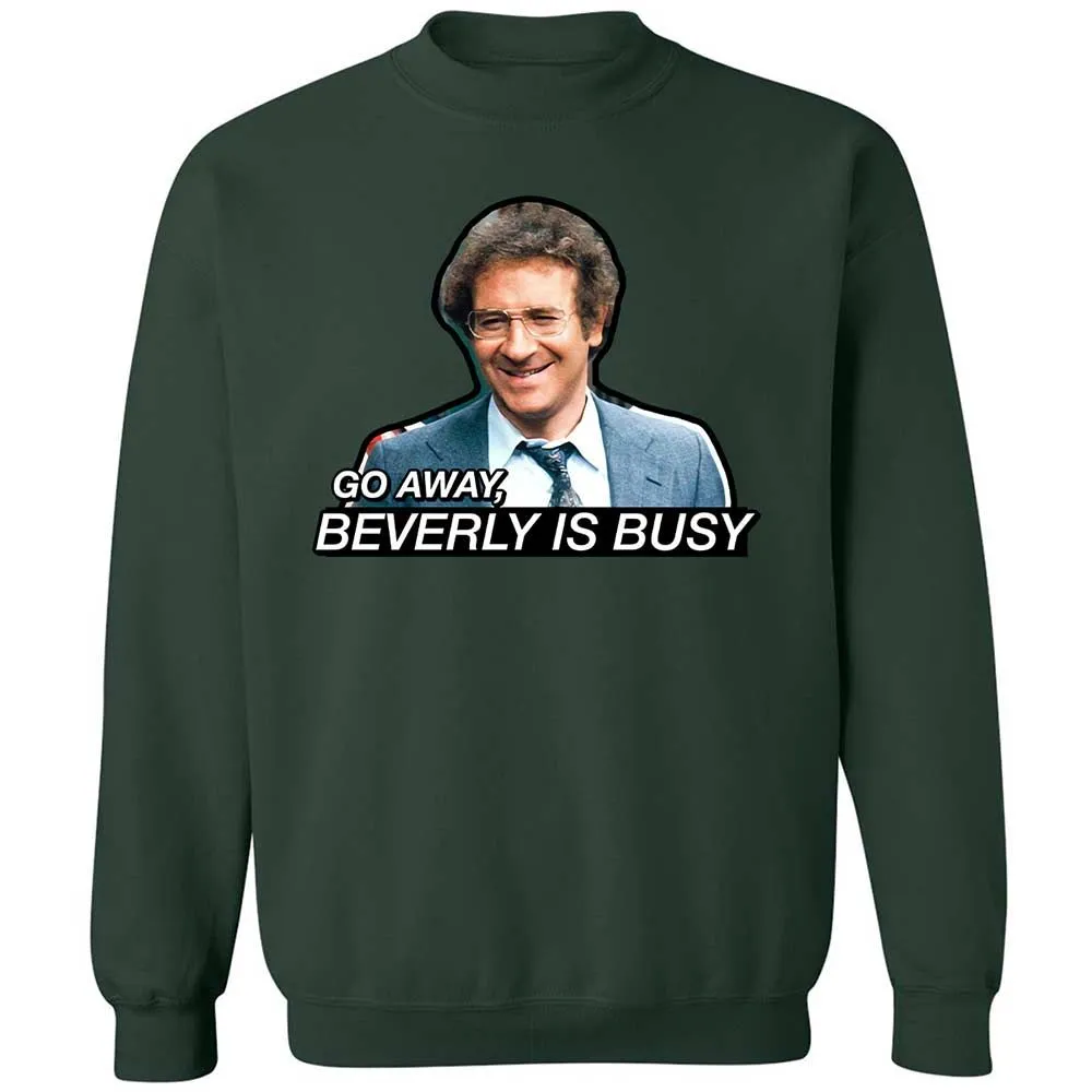 Go Away, Beverly is Busy - Forest Green - 17