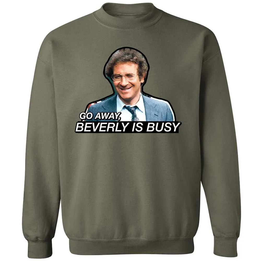 Go Away, Beverly is Busy - Military Green - 21