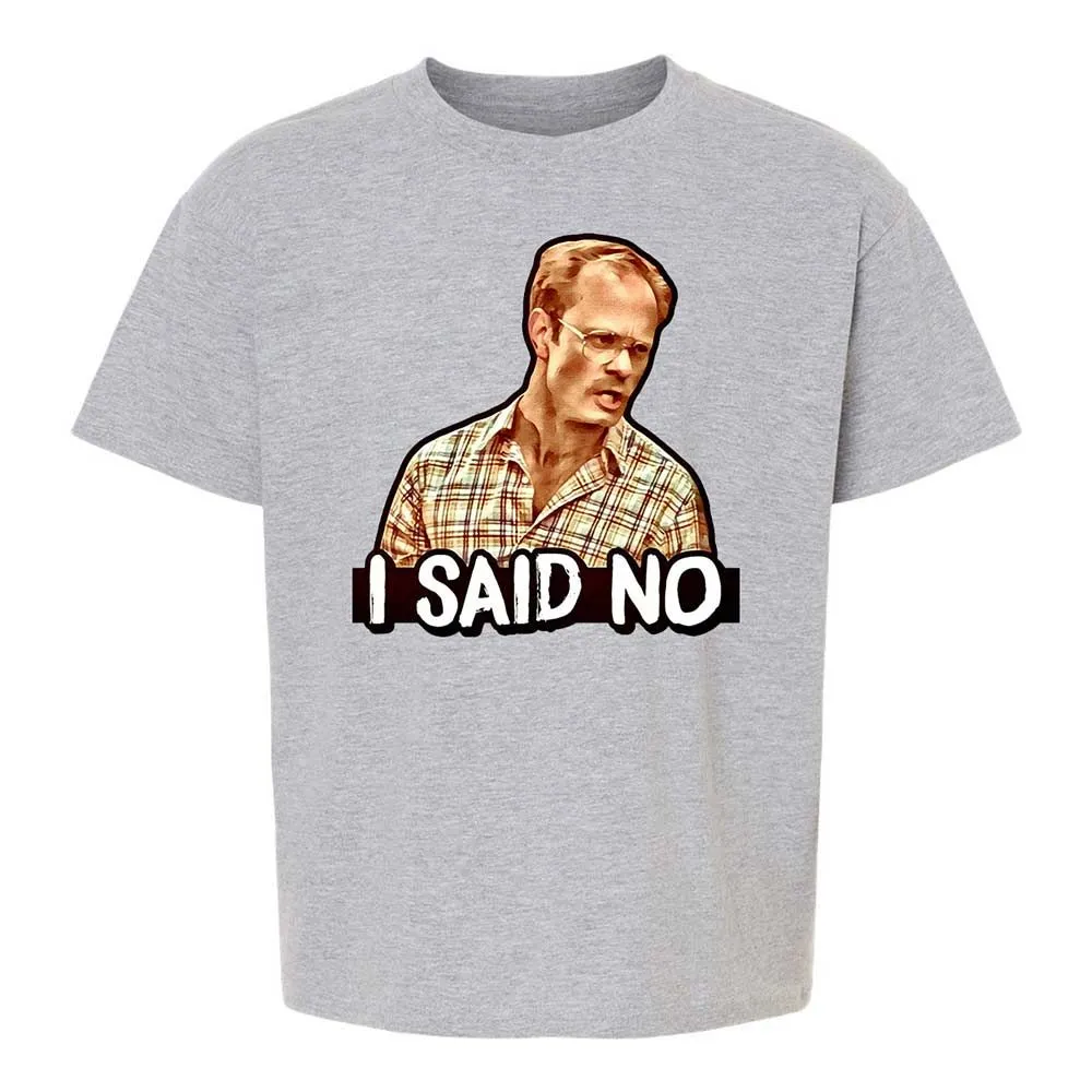 I Said No - Sport Grey - 2