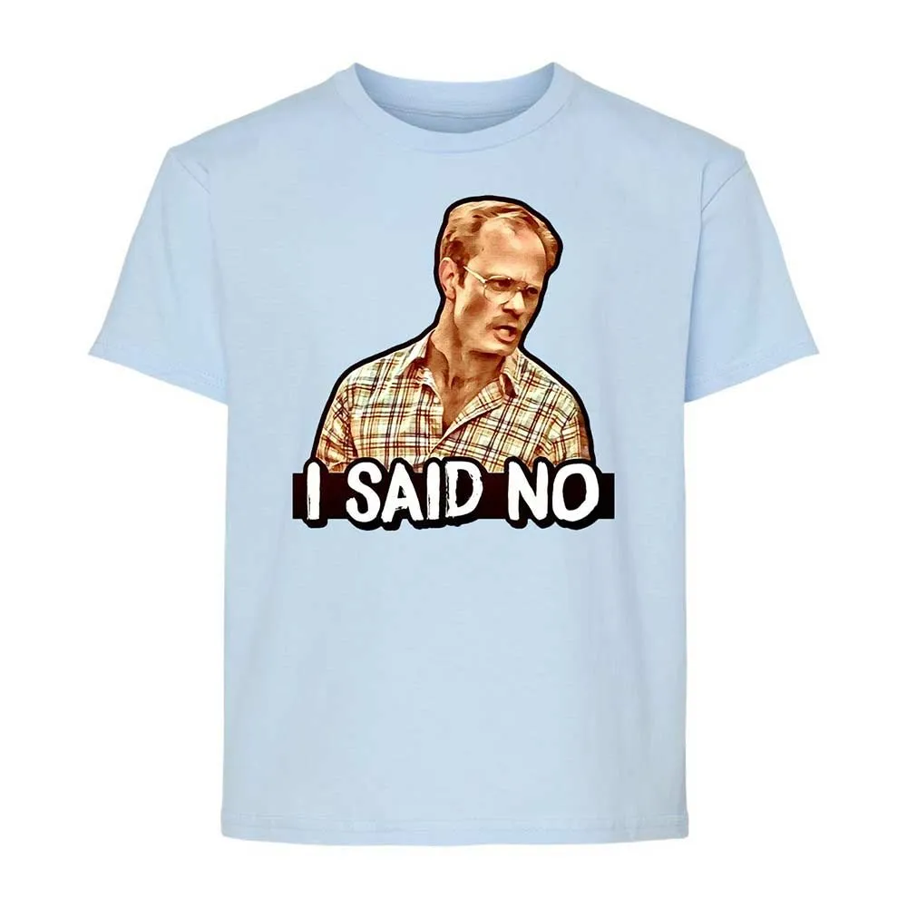 I Said No - Light Blue - 3