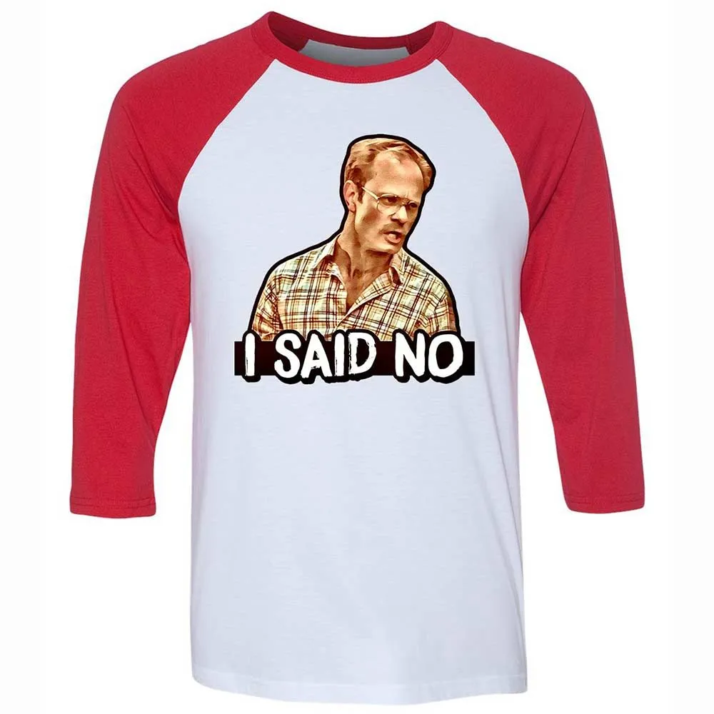 I Said No - White/Red - 9