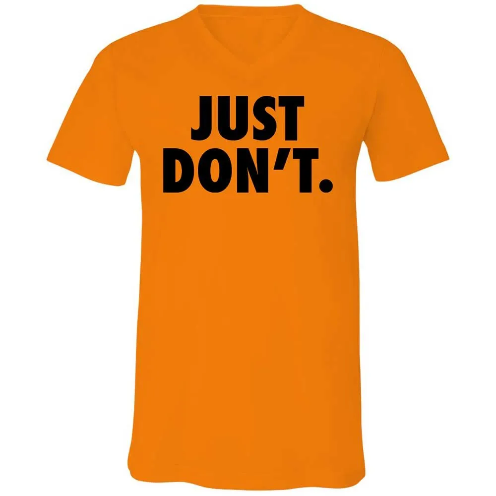 Just Don't. - Orange - 7