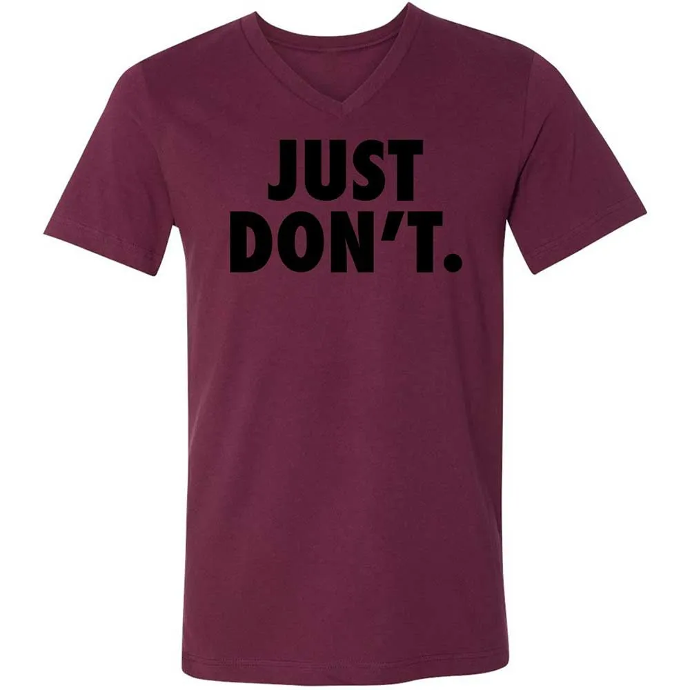 Just Don't. - Maroon - 14