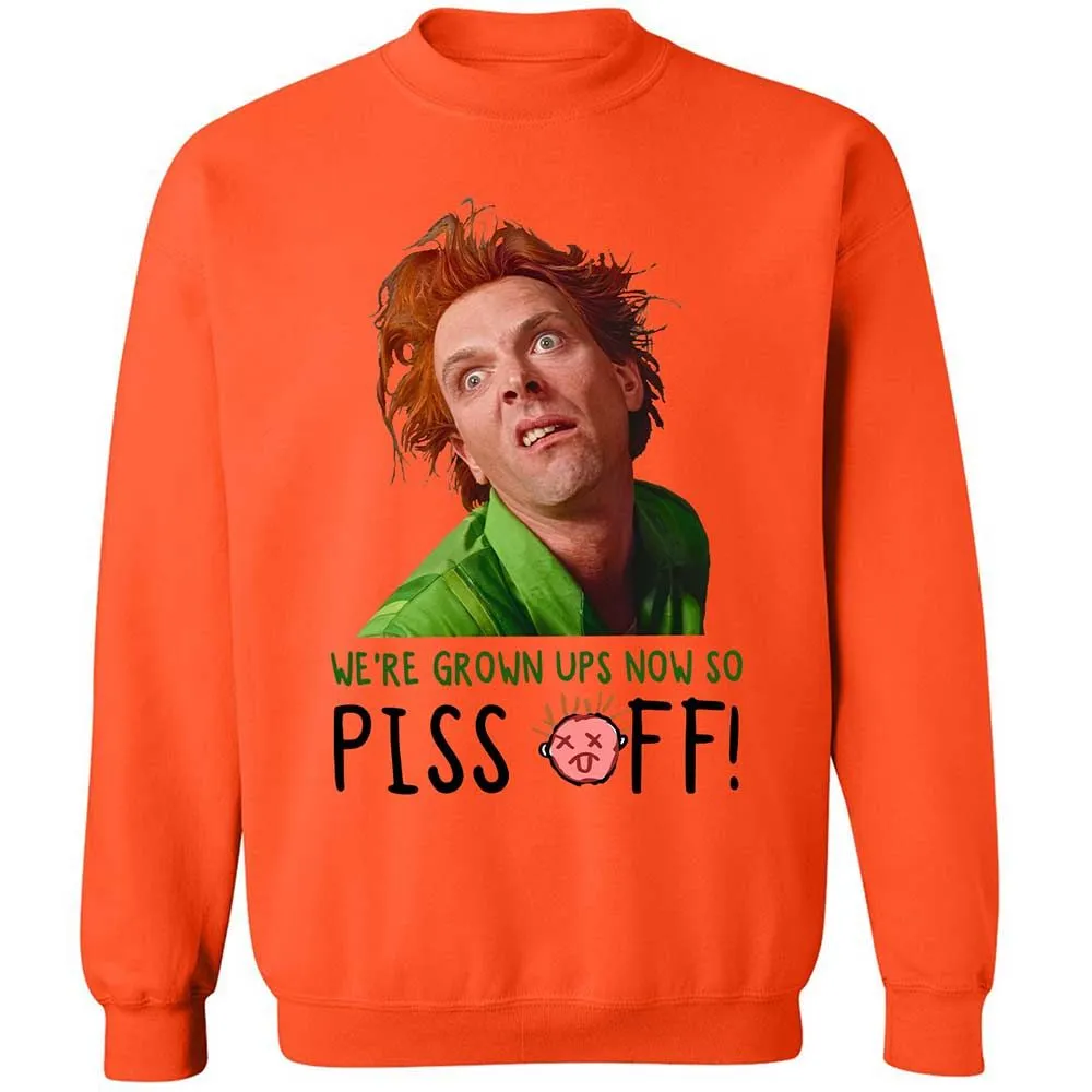 We're Grown Ups Now So Piss Off - Orange - 12