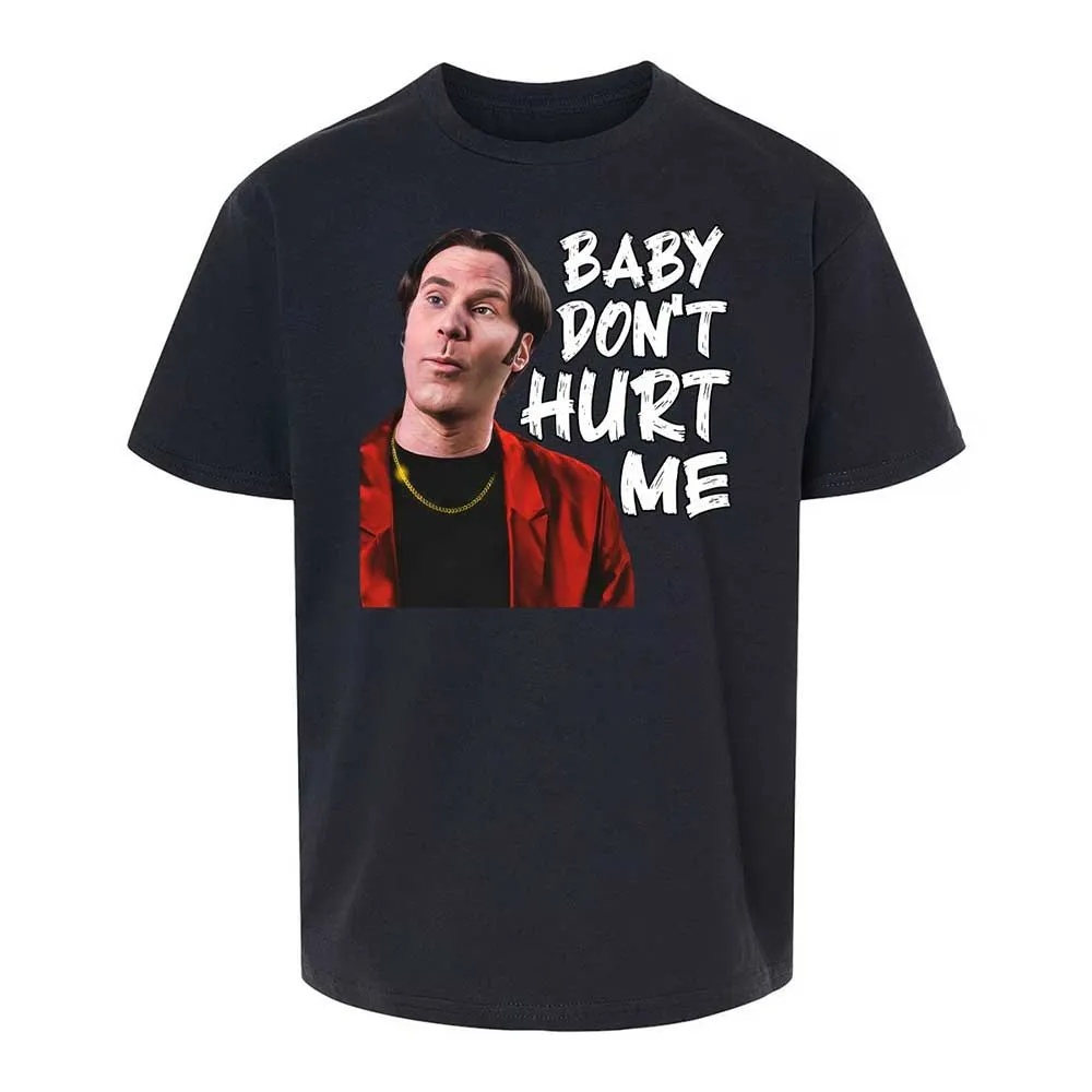 Baby Don't Hurt Me - Black - 7