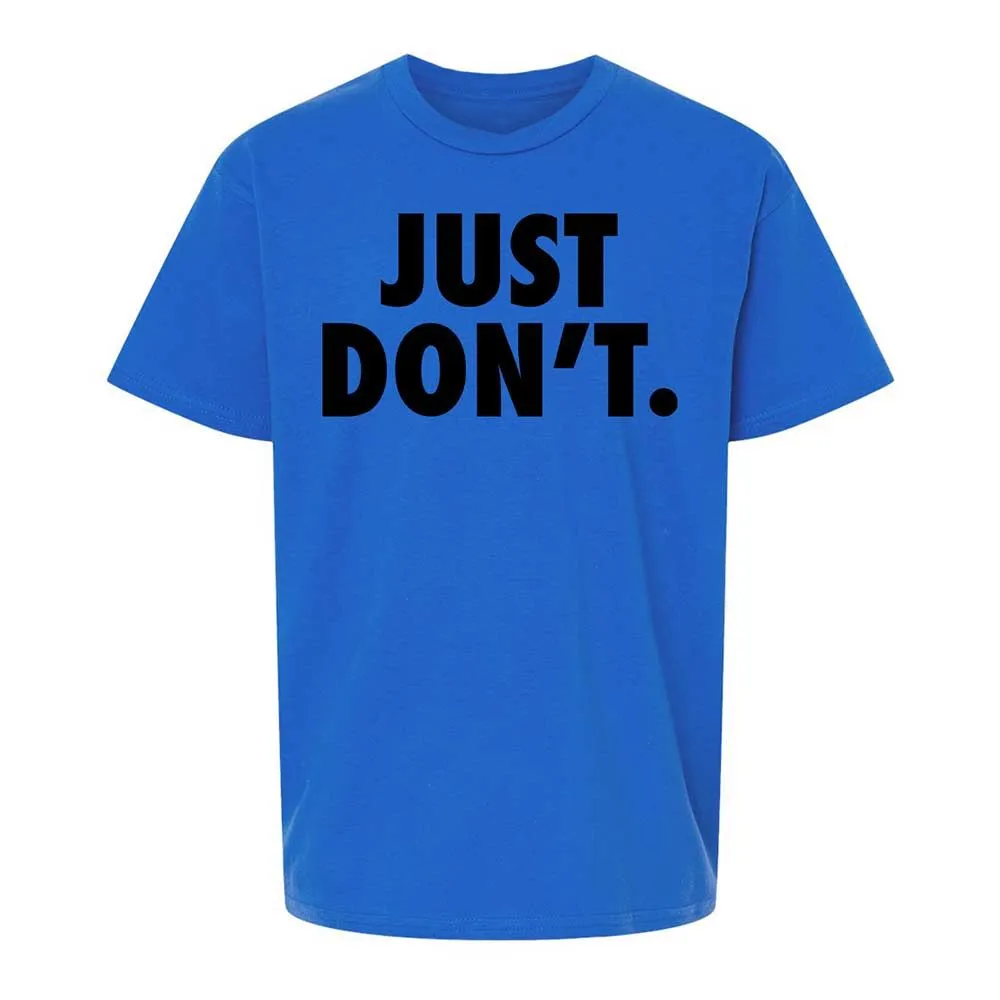 Just Don't. - Royal - 4