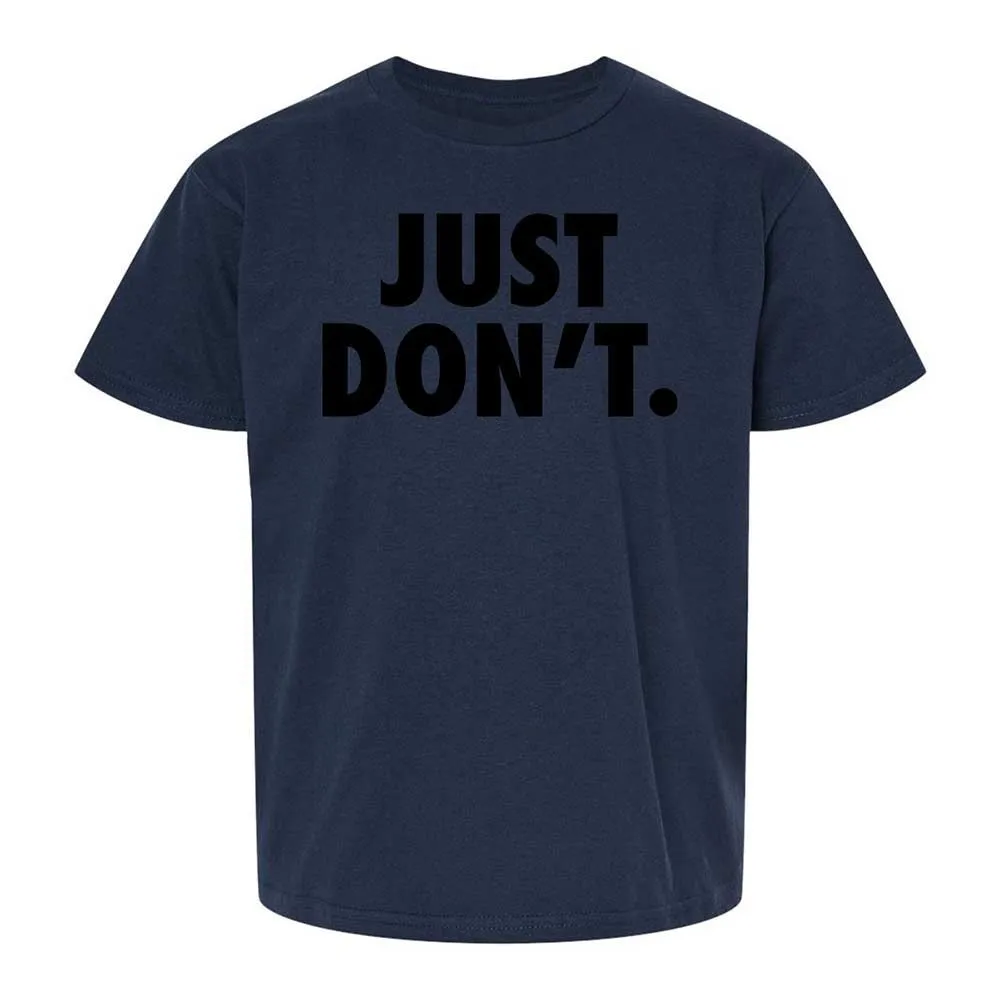 Just Don't. - Navy - 8