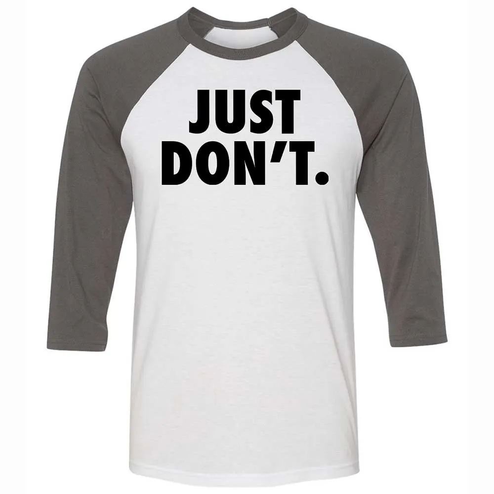 Just Don't. - White/Asphalt - 2