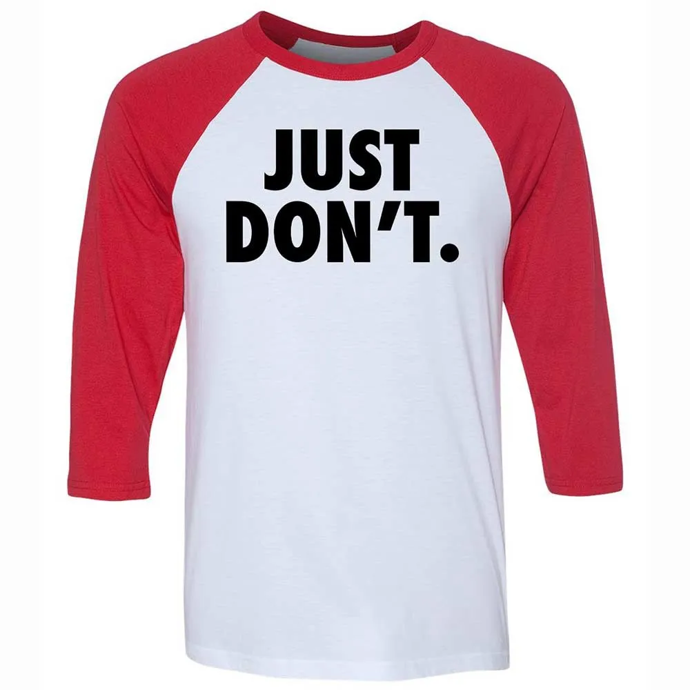 Just Don't. - White/Red - 9