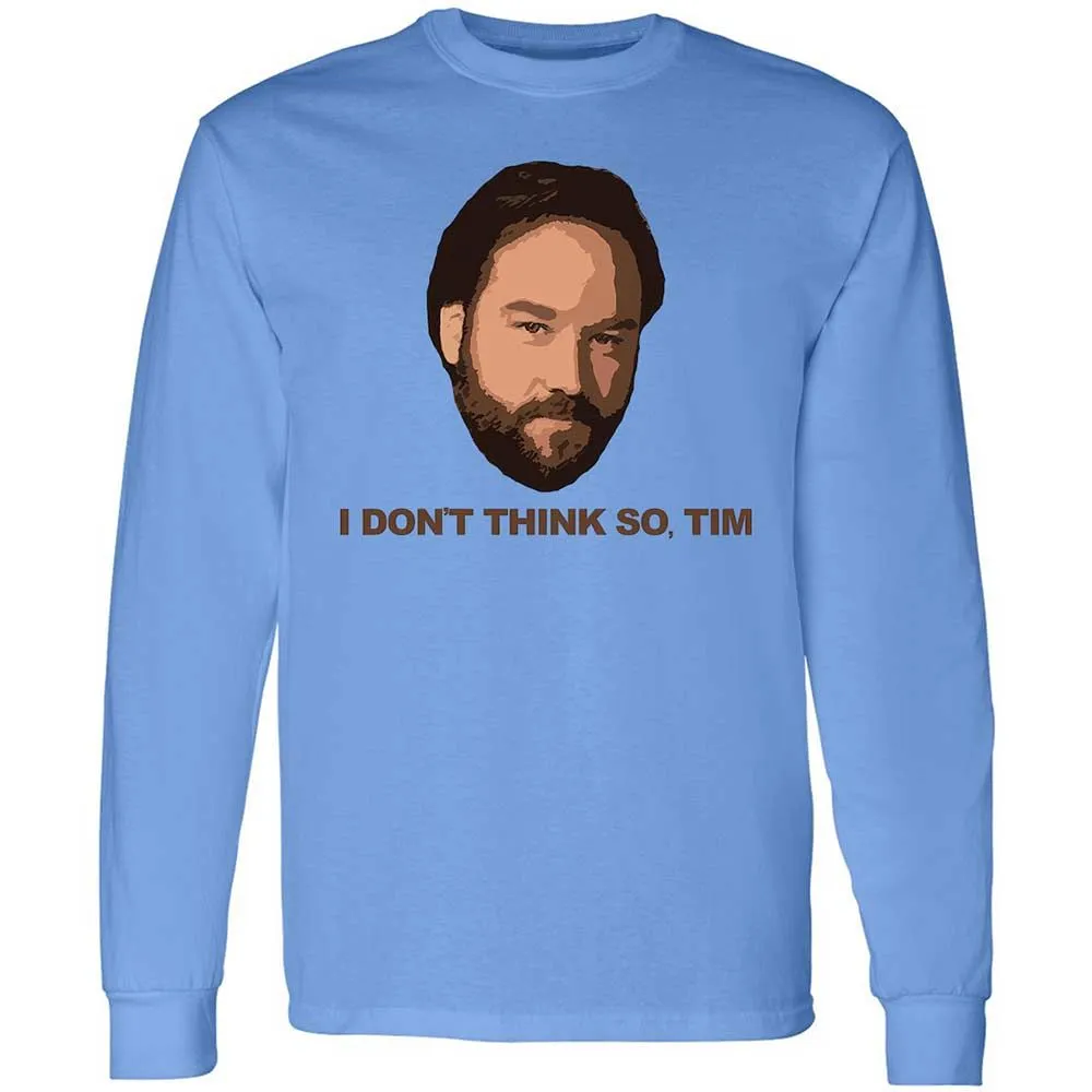I Don't Think So Tim - Carolina Blue - 5