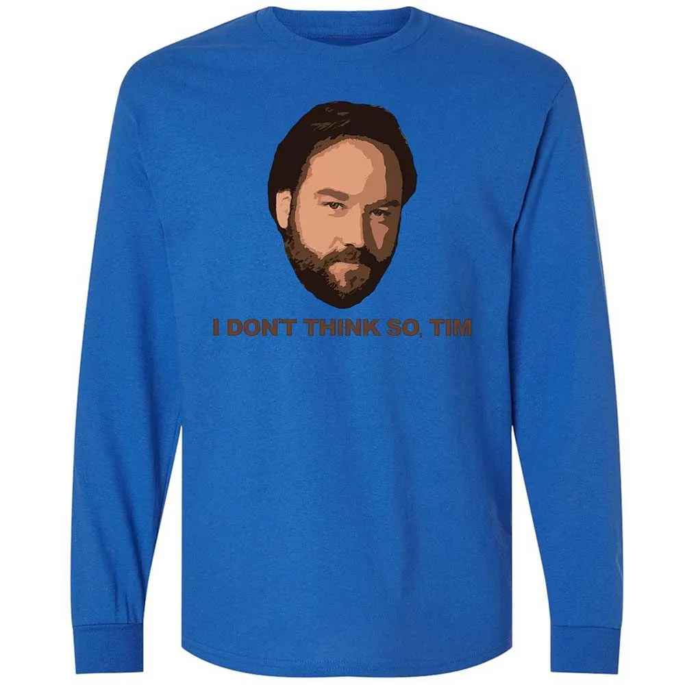 I Don't Think So Tim - Royal - 7