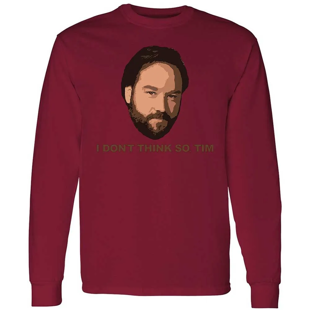 I Don't Think So Tim - Cardinal Red - 17