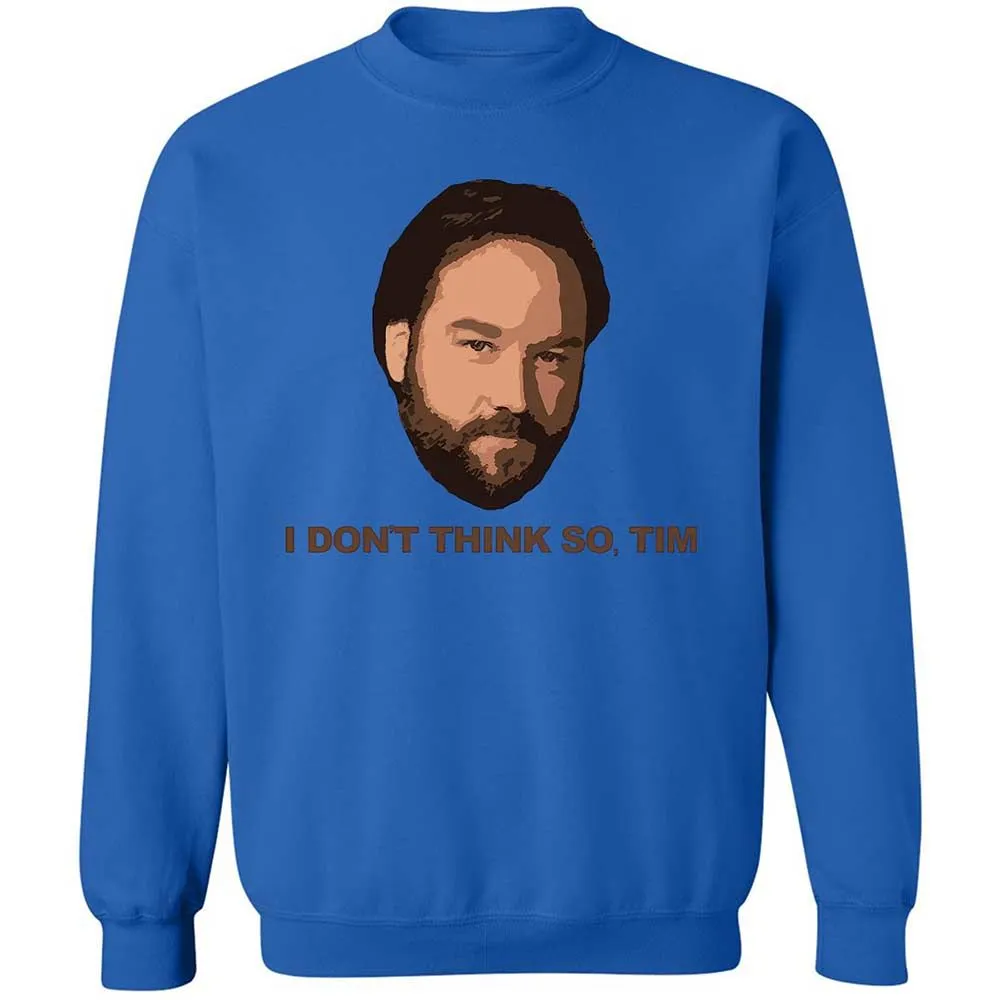 I Don't Think So Tim - Royal - 6