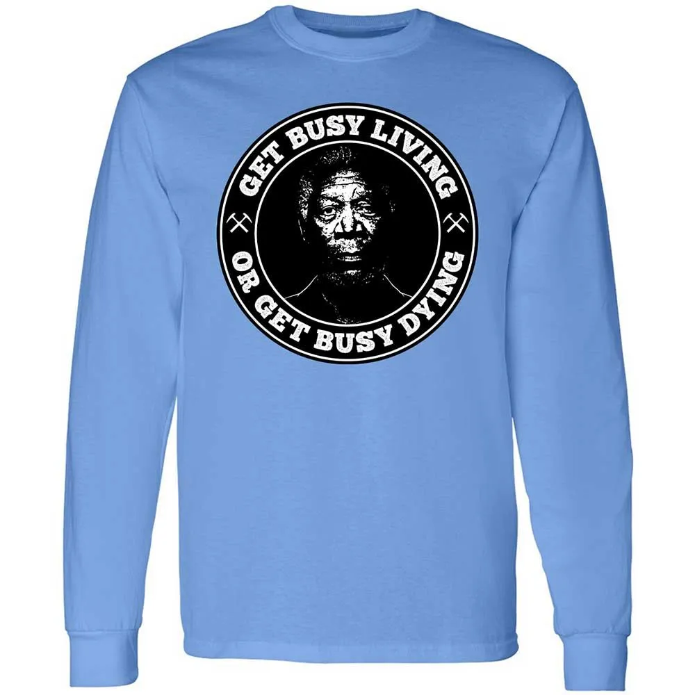 Get Busy Living or Get Busy Dying - Carolina Blue - 5