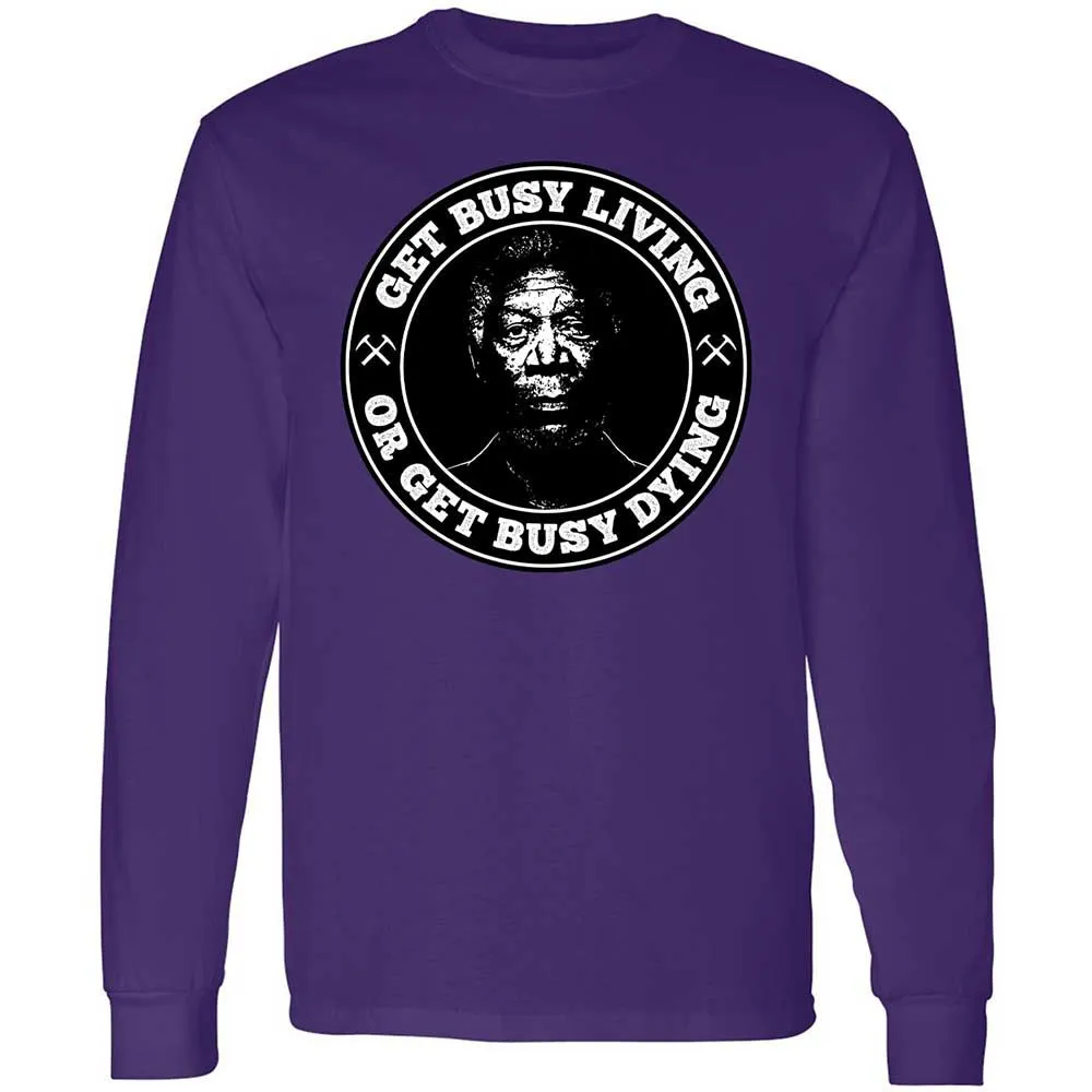 Get Busy Living or Get Busy Dying - Purple - 9
