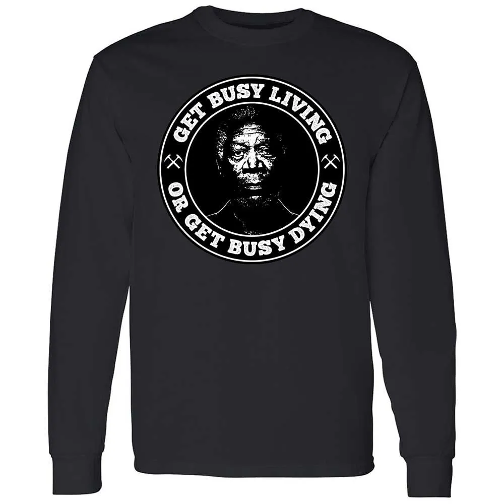 Get Busy Living or Get Busy Dying - Black - 12