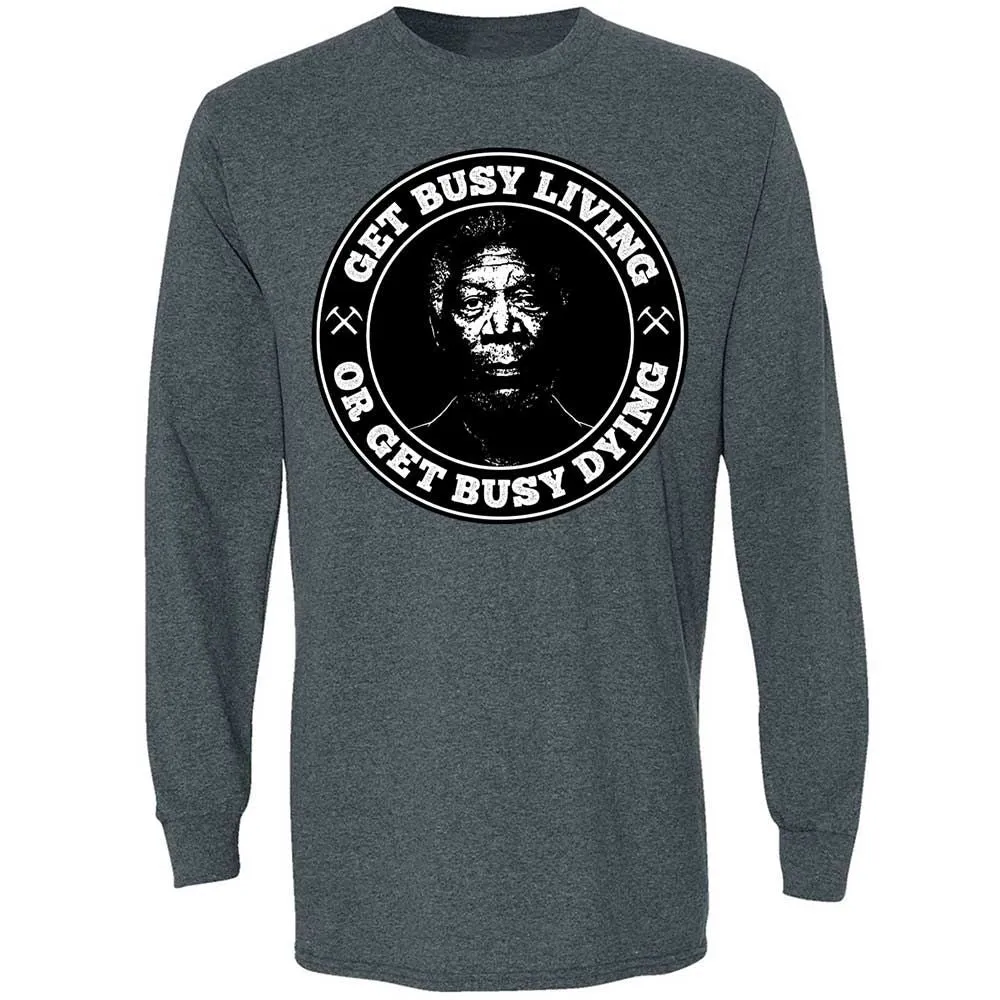 Get Busy Living or Get Busy Dying - Dark Heather - 15