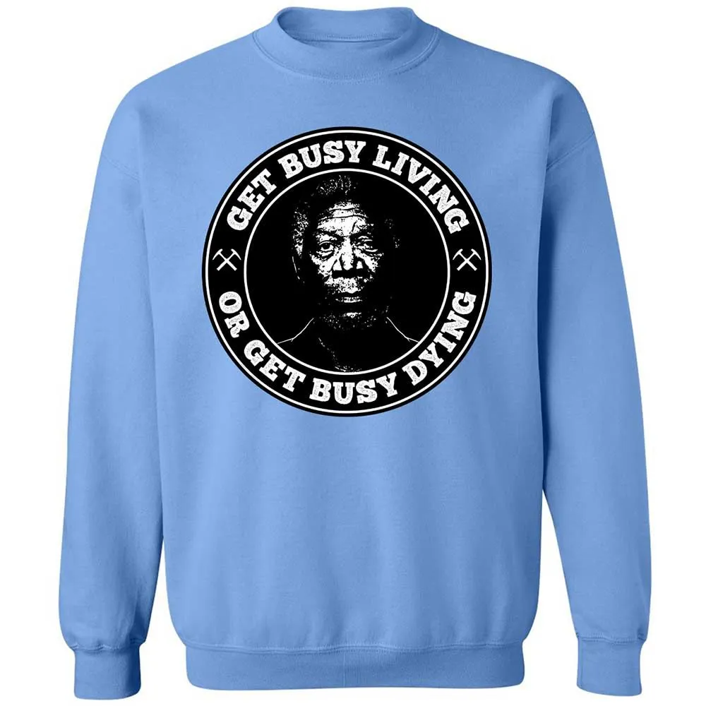 Get Busy Living or Get Busy Dying - Carolina Blue - 5