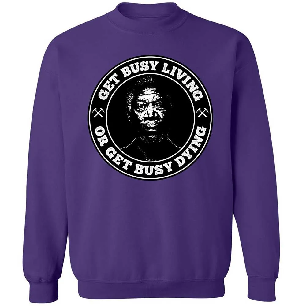 Get Busy Living or Get Busy Dying - Purple - 10