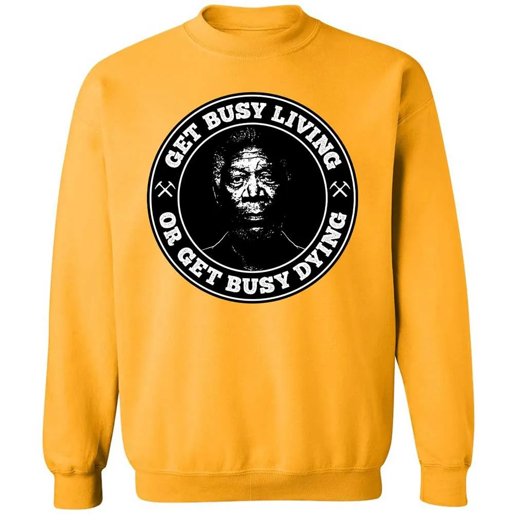 Get Busy Living or Get Busy Dying - Gold - 11